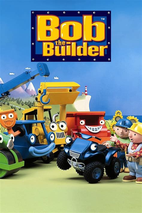 Bob the Builder (TV Series 1997–2018) .